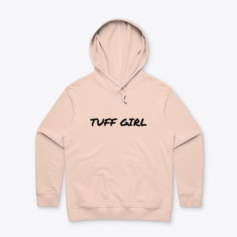 Tuff Girl Premium Hoodie