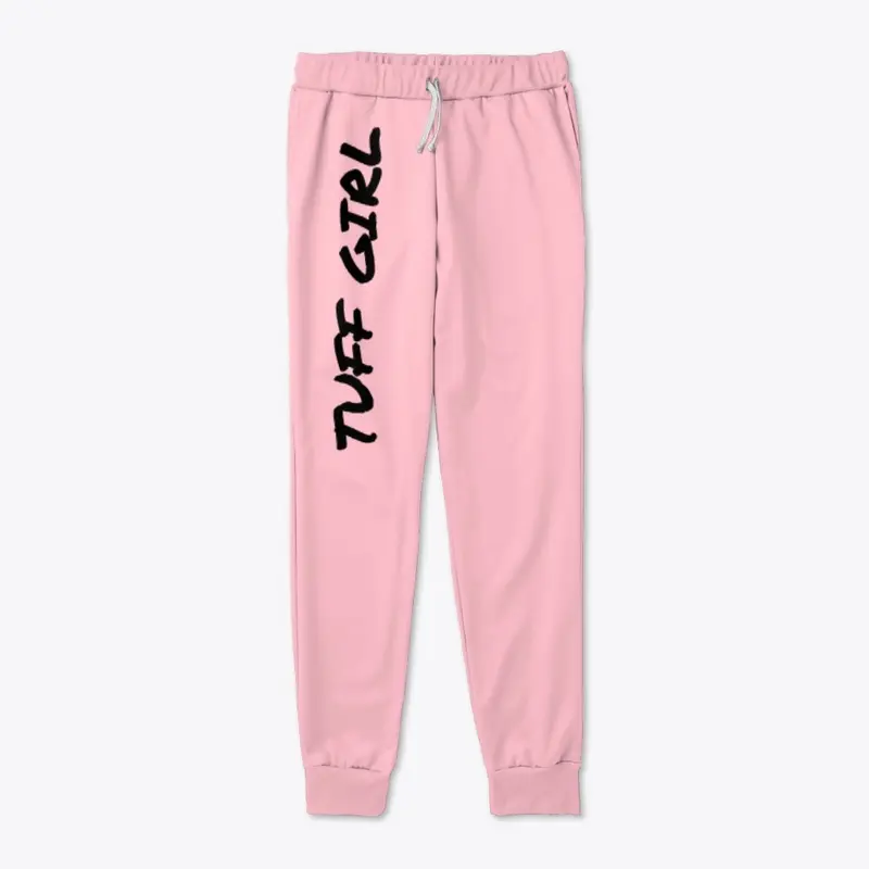 Tuff Girl Sweat Pants